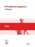 El Problema Eugénico punto de vista de una mujer moderna (eBook, ePUB)