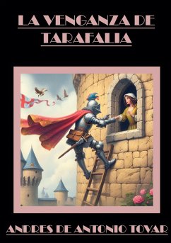 LA VENGANZA DE TARAFALIA (eBook, ePUB) LA VENGANZA DE TARAFALIA (eBook, ePUB)