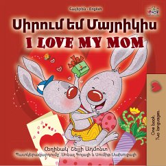 Սիրում եմ Մայրիկիս I Love My Mom (eBook, ePUB) - Admont, Shelley; KidKiddos Books