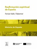 Reafirmación espiritual de España (eBook, ePUB)