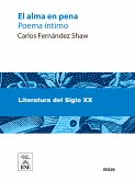 El alma en pena (poema íntimo) : Cercedilla, junio-julio de 1909 (eBook, ePUB)