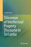 Dilemmas of Intellectual Property Discourse in Sri Lanka (eBook, PDF)