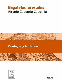 Bagatelas forestales (1914 y 1915) (eBook, ePUB) - Codorniu y Stárico, Ricardo