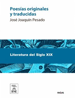 Poesías originales y traducidas (eBook, ePUB) - Pesado, José Joaquín