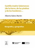 Castilla madre Salamanca : (de la tierra, de las piedras y de los hombres)... (eBook, ePUB)