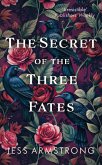 The Secret of the Three Fates (eBook, ePUB)