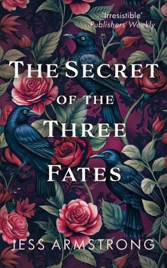 The Secret of the Three Fates (eBook, ePUB) - Armstrong, Jess