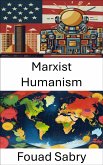 Marxist Humanism (eBook, ePUB)