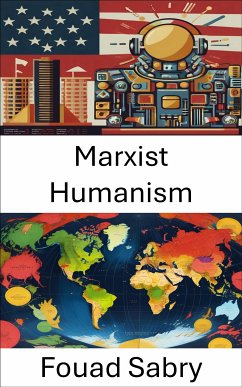 Marxist Humanism (eBook, ePUB) - Sabry, Fouad