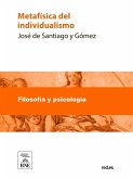 Metafísica del individualismo (eBook, ePUB) Metafísica del individualismo (eBook, ePUB)