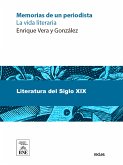 Memorias de un periodista (la vida literaria) (eBook, ePUB)