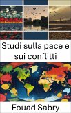 Studi sulla pace e sui conflitti (eBook, ePUB)