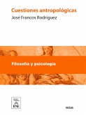 Cuestiones antropológicas (eBook, ePUB)