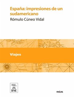 España : impresiones de un sudamericano (eBook, ePUB) - Cúneo-Vidal, R.