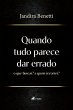 Quando tudo parece dar errado (eBook,... - Bild 1