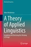 A Theory of Applied Linguistics (eBook, PDF) A Theory of Applied Linguistics (eBook, PDF)