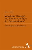 Metaphysik, Theologie und Ethik im Naturrecht der ‚Epochenschwelle‘ (eBook, PDF)