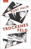 Trockenes Feld (eBook, ePUB)