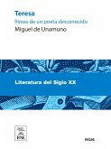 Teresa : rimas de un poeta desconocido presentadas y presentado por Miguel de Unamuno (eBook, ePUB)