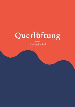 Querlüftung (eBook, ePUB) - Kettlack, Johannes