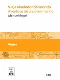 Viaje alrededor del mundo : aventuras de un joven marino (eBook, ePUB)