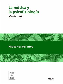 La música y la psicofisiología (eBook, ePUB) - Jaëll, Marie