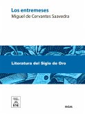 Los entremeses de Miguel de Cervantes Saavedra (eBook, ePUB)