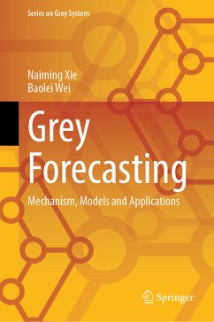 Grey Forecasting (eBook, PDF) - Xie, Naiming; Wei, Baolei