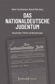 Das nationaldeutsche Judentum (eBook, PDF) Das nationaldeutsche Judentum (eBook, PDF)