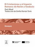 El Cristianismo y el Imperio Romano : de Nerón a Teodosio (eBook, ePUB)