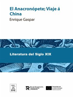 El Anacronópete ; Viaje á China (eBook, ePUB) - Gaspar, Enrique