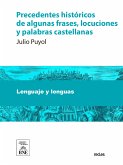 Precedentes históricos de algunas frases, locuciones y palabras castellanas (eBook, ePUB)