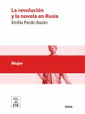 La revolución y la novela en ruia : (lectura en el Ateneo de Madrid) (eBook, ePUB)