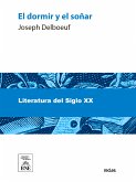 El dormir y el soñar (eBook, ePUB)