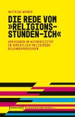 Die Rede vom »Religionsstunden-Ich« (eBook, PDF)