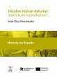 Octubre rojo en Asturias : (historia de... - Bild 1
