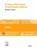 El viaje a Nicaragua é Intermezzo tropical (eBook, ePUB)