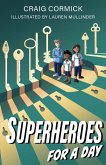 Superheroes for a Day (eBook, ePUB) Superheroes for a Day (eBook, ePUB)