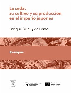 La seda : su cultivo y su producción en el imperio japonés (eBook, ePUB) - Dupuy de Lôme, Enrique