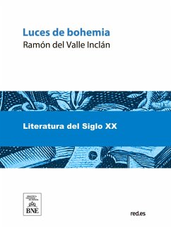 Luces de bohemia : esperpento (eBook, ePUB) - Valle-Inclán, Ramón Del