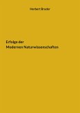 Erfolge der Modernen Naturwissenschaften (eBook, ePUB)