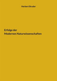 Erfolge der Modernen Naturwissenschaften (eBook, ePUB) - Bruder, Herbert