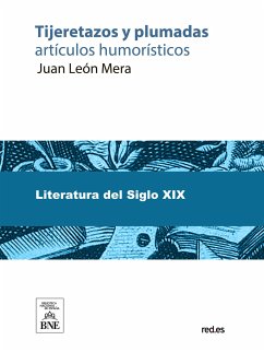 Tijeretazos y plumadas artículos humorísticos (eBook, ePUB) - Mera, Juan León