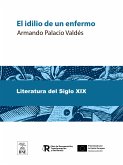 El idilio de un enfermo novela de costumbres (eBook, ePUB)