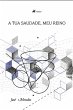 A tua Saudade, meu Reino (eBook, ePUB) - Bild 1
