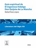 Guía espiritual de El ingenioso hidalgo Don Quijote de La Mancha (eBook, ePUB)