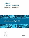 Doloras colección escogida de las publicadas por Ramón de Campoamor (eBook, ePUB)