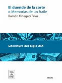 El duende de la corte, o Memorias de un fraile : novela histórica original (eBook, ePUB)