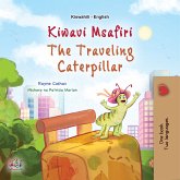 Kiwavi Msafiri The Traveling Caterpillar (eBook, ePUB)