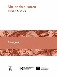 Abriendo el surco (eBook, ePUB) - Álvarez, Basilio